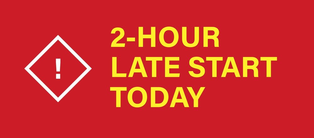 2 Hour Late Start